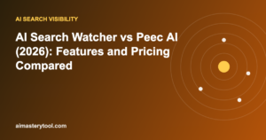 AI Search Watcher vs Peec AI (2026): Features and Pricing Compared