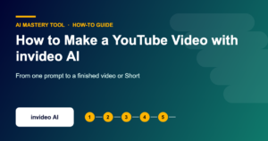 How to Make a YouTube Video with invideo AI