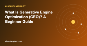 What Is Generative Engine Optimization (GEO)? A Beginner Guide